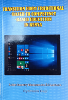 Transition from traditional-based to competency based education in Kenya