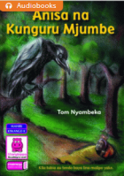 Anisa na Kunguru Mjumbe