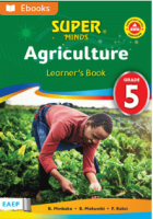 Super minds Agriculture learner&rsquo;s book grade 5