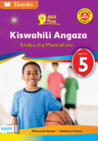 Kiswahili angaza kitabu cha mwanafunzi gredi ya 5
